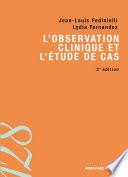 L'observation clinique et l'étude de cas