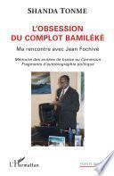 L'obsession du complot bamiléké
