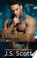 L'Obsession Du Milliardaire Simon: L'Obsession Du Milliardaire