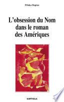 L'obsession du nom dans le roman des Amériques