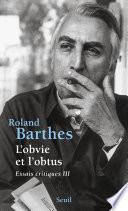 L'Obvie et l'Obtus. Essais critiques 3