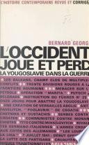 L'occident joue et perd