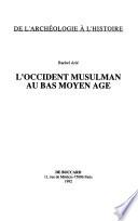 L'occident musulman au bas Moyen Age