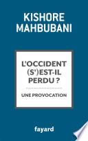 L'Occident s'est-il perdu ?