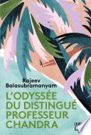 L'odyssée du distingué Prof Chandra