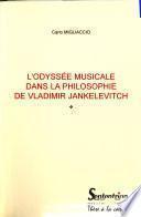 L'odyssée musicale dans la philosophie de Vladimir Jankélévitch
