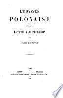 L'Odyssée Polonaise, précédée d'une lettre à M. Proudhon