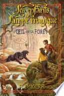 L' Oeil de la Forêt