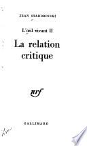 L'Oeil vivant: La Relation critique