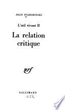 L'oeil vivant: La relation critique