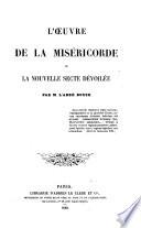 L'oeuvre de la miséricorde ou La nouvelle secte dévoilée