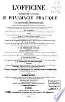 L'Officine ou Répertoire géneral de pharmacie pratique