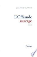 L'offrande sauvage