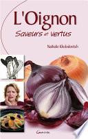 L'oignon saveurs et vertus