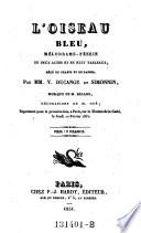L'Oiseau bleu, mélodrame-féerie en deux actes, etc