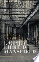 L'OISEAU LIBRE DE MANSFIELD