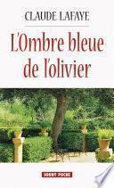 L'Ombre bleue de l’olivier