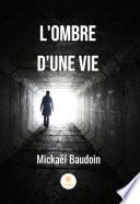 L'ombre d'une vie