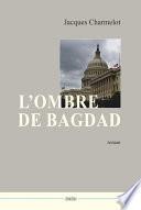 L'ombre de Bagdad