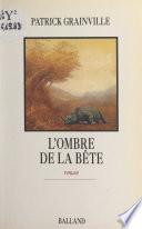 L'ombre de la bête