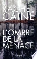 L'ombre de la menace