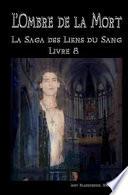 L'ombre de la mort. Les liens du sang