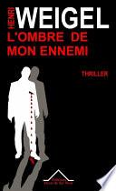 L'ombre de mon ennemi