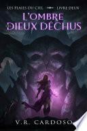 L'ombre des dieux déchus