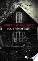L'Ombre et sa lumière