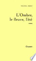 L'ombre, le fleuve, l'été