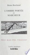 L'Ombre portée du marcheur