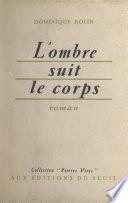 L'ombre suit le corps