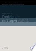 L'ontologie de l'œuvre d'art