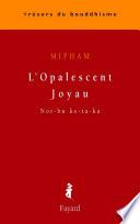 L'Opalescent Joyau