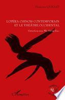 L'opéra chinois contemporain et le théâtre occidental