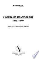 L'Opéra de Monte-Carlo, 1879-1990