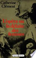 L'opéra ou la défaite des femmes