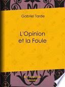 L'Opinion et la Foule
