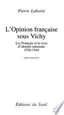 L'opinion française sous Vichy