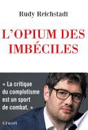 L'opium des imbéciles
