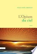 L'Opium du ciel