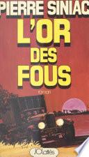 L'or des fous