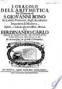 L'Oracolo dell'aritmetica per l'elettione di S. Giovanni Bono in celeste protettore degli Accademici Imperfetti di Mantova esposto, etc