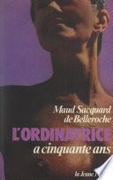 L'ordinatrice a cinquante ans