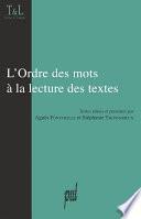 L'Ordre des mots à la lecture des textes