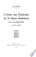 L' Ordre des Pénitentes de Ste Marie-Madeleine en Allemagne au XIIIme siècle