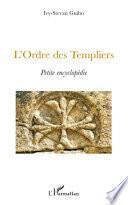 L'Ordre des Templiers