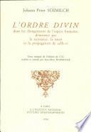 L'ordre divin dans les changements de l'espèce humaine, démontré par la naissance, la mort et la propagation de celle-ci