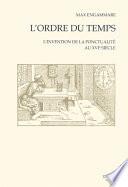 L'Ordre du temps : L'Invention de la ponctualité au XVIe siècle