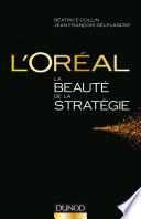 L'Oréal, La beauté de la stratégie